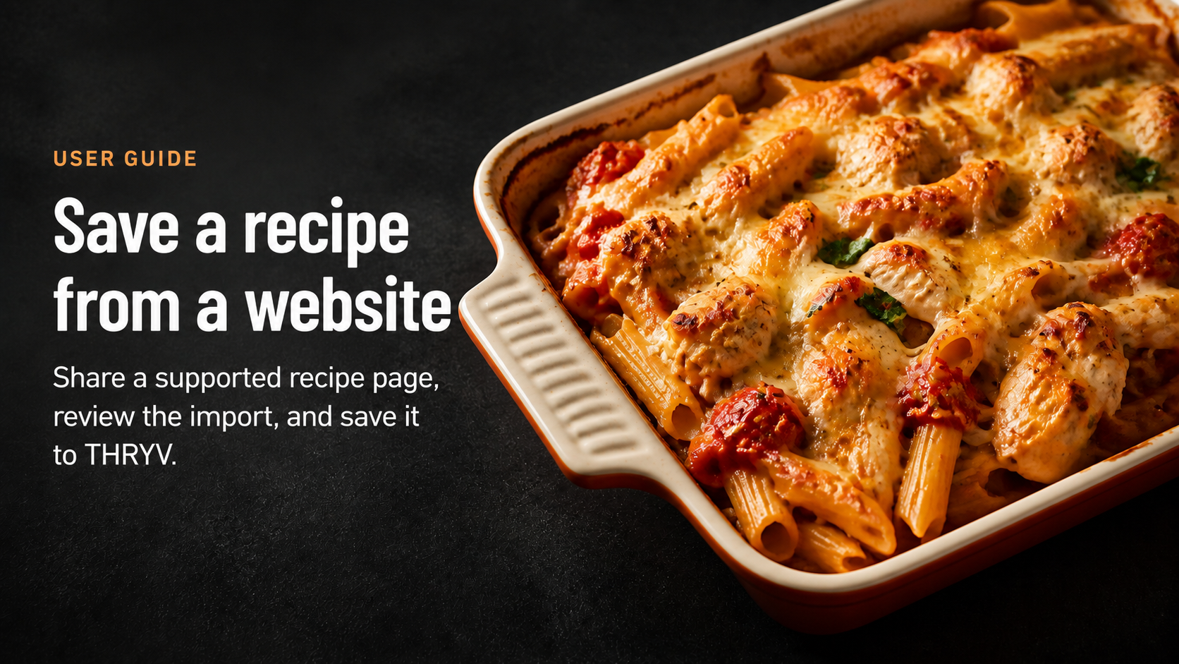 THRYV recipe import preview for Chicken pasta bake showing nutrition values, meal choices, and Save Recipe.